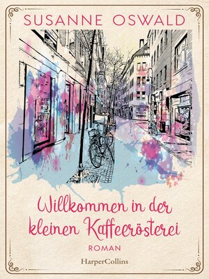 cover image of Willkommen in der kleinen Kaffeerösterei